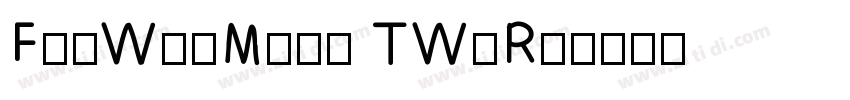 FanWunMing TW-R◆字体转换